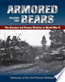 Armored bears : the German 3rd Panzer Division in World War II.
