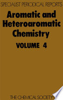 Aromatic and heteroaromatic chemistry. a review of the literature abstracted between July 1974 and June 1975. /