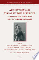 Art history and visual studies in Europe : transnational discourses and national frameworks / ed. by Matthew Rampley [and others].