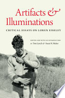 Artifacts & illuminations : critical essays on Loren Eiseley /