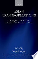 Asian transformations : an inquiry into the development of nations /