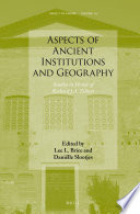 Aspects of ancient institutions and geography : studies in honor of Richard J. A. Talbert / edited by Lee L. Brice and Danielle Slootjes.