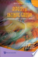 Aspects of infinite groups : a festschrift in honor of Anthony Gaglione /