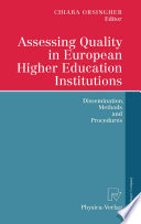 Assessing quality in European higher education institutions : dissemination, methods and procedures / Chiara Orsingher, editor.