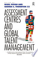 Assessment centres and global talent management /