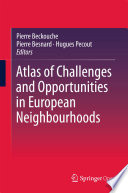 Atlas of Challenges and Opportunities in European Neighbourhoods