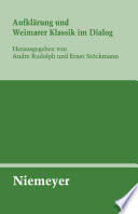 Aufklärung und Weimarer Klassik im Dialog /