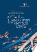Australia, the European Union and the New Trade Agenda /