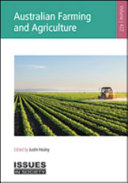 Australian farming and agriculture / edited by Justin Healey.