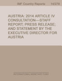 Austria : 2014 Article IV Consultation: Staff Report: Press Release: and Statement by the Executive Director for Austria.