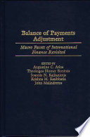 Balance of payments adjustment : macro facets of international finance revisited / edited by Augustine C. Arize [and others].