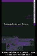 Barriers to sustainable transport : institutions, regulation and sustainability /