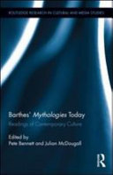 Barthes' Mythologies today : readings of contemporary culture /