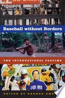 Baseball without borders : the international pastime /