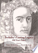 Berkeley's lasting legacy : 300 years later / edited by Timo Airaksinen and Bertil Belfrage.