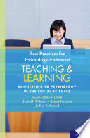 Best practices for technology-enhanced teaching and learning connecting to psychology and the social sciences /