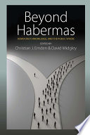 Beyond Habermas : democracy, knowledge, and the public sphere /