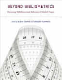 Beyond bibliometrics : harnessing multidimensional indicators of scholarly impact /
