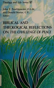 Biblical and theological reflections on The challenge of peace /