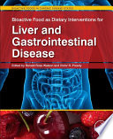 Bioactive food as dietary interventions for liver and gastrointestinal disease /