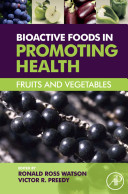 Bioactive foods in promoting health : fruits and vegetables /