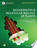 Biochemistry & molecular biology of plants / edited by Bob B. Buchanan, Wilhelm Gruissem, and Russell L. Jones ; contributors Nikolaus Amrhein [and fifty three others].