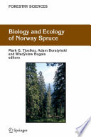 Biology and ecology of Norway spruce /