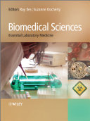 Biomedical sciences essential laboratory medicine / edited by Ray K. Iles, Suzanne M. Docherty.
