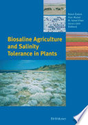 Biosaline agriculture and salinity tolerance in plants /