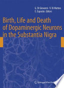 Birth, life and death of dopaminergic neurons in the substantia nigra /