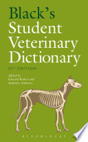 Black's student veterinary dictionary / edited by Edward Boden & Anthony Andrews.