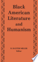 Black American literature and humanism /