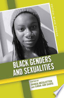 Black genders and sexualities / edited by Dana-Ain Davis, Shaka McGlotten.