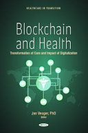 Blockchain and health : transformation of care and impact of digitalization /