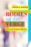Bodies on the verge : queering Pauline Epistles /