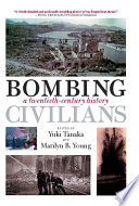 Bombing civilians : a twentieth-century history /