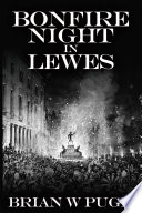 Bonfire night in Lewes : various historical articles /