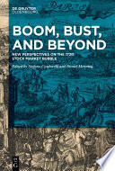 Boom, bust, and beyond : new perspectives on the 1720 stock market bubble /