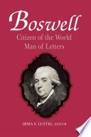 Boswell : citizen of the world, man of letters /