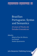 Brazilian Portuguese, syntax and semantics : 20 years of Núcleo de Estudos gramaticais /