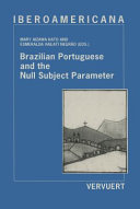Brazilian portuguese and the null subject parameter /