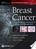 Breast cancer : a multidisciplinary approach to diagnosis and management /