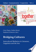 Bridging cultures : intercultural mediation in literature, linguistics and the arts /