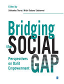 Bridging the social gap : perspectives on Dalit empowerment /