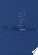 Bright pages : Yale writers, 1701-2001 / edited and with an introduction by J.D. McClatchy.