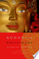 Buddhist philosophy : essential readings /