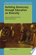 Building democracy through education on diversity / edited by Suzanne Majhanovich and Régis Malet.