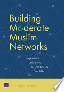 Building moderate Muslim networks / Angel Rabasa [and others].