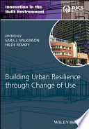 Building urban resilience through change of use /