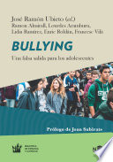 Bullying : una falsa salida para los adolescentes / Jose Ramon Ubieto (ed.) ; Ramon Almirall [y otros 4].